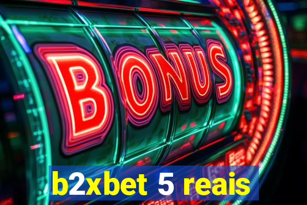 b2xbet 5 reais
